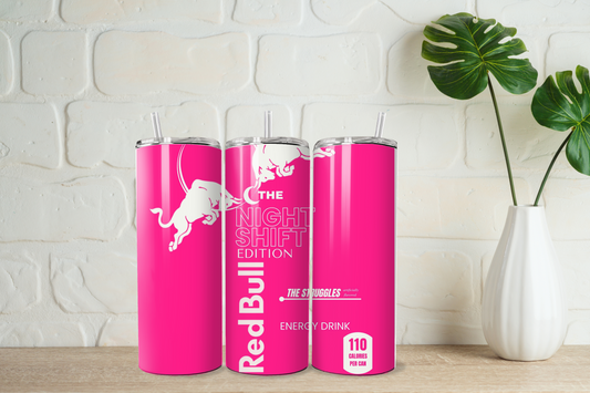 Pink night shift red bull  20oz tumbler