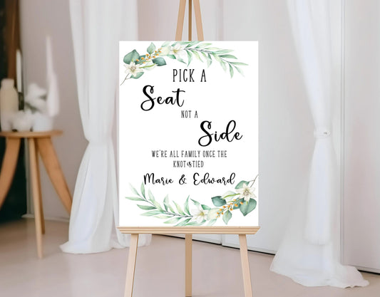 Beautiful Greenery Pick A Seat Not A Side Wedding Board