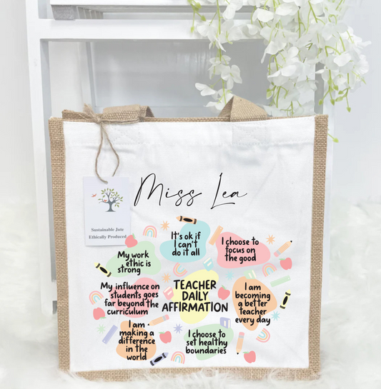 Daily affirmations teacher jute bag