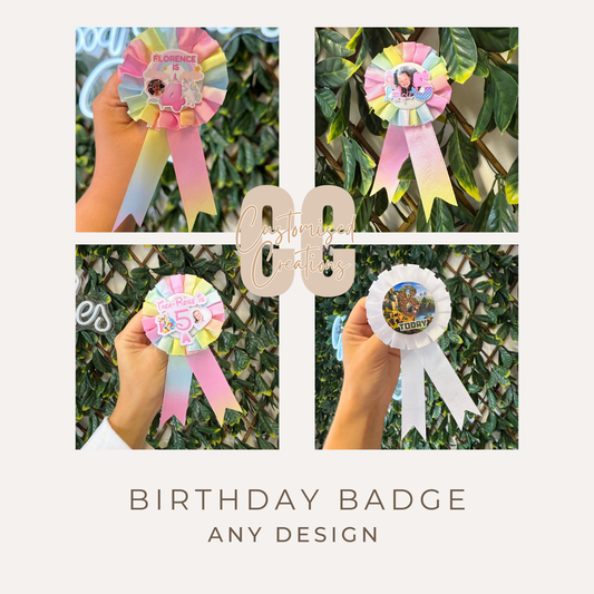 Personalised Birthday Rosette Badge – Any Age, Any Theme, Any Design
