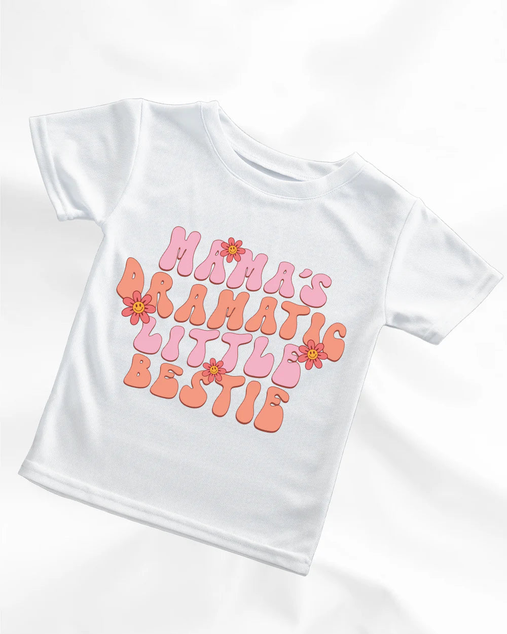 Mamas Dramatic Little Bestie Tshirt