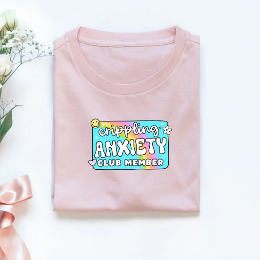 Crippling anxiety club member adult tshirt