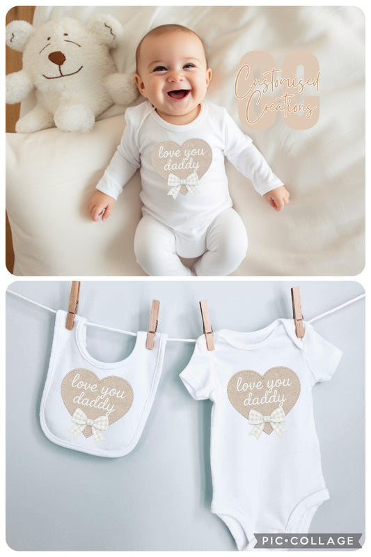 Love you beige fathers Day bib/vest/babygrow