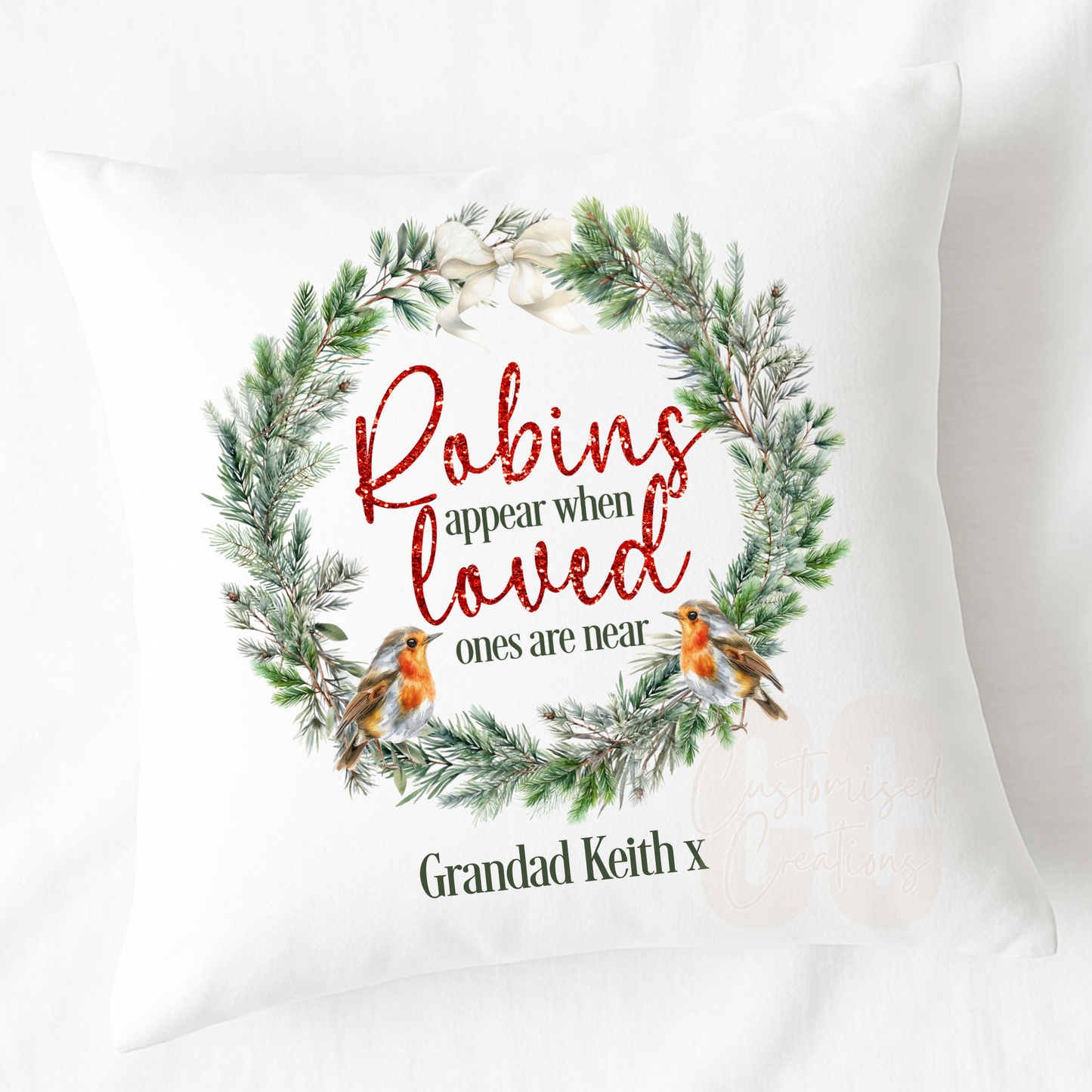 Robins appear when loves ones are near  pillowcase