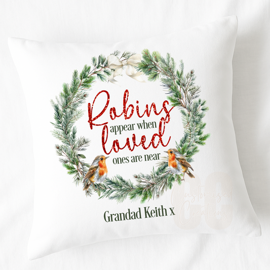 Robins appear when loves ones are near  pillowcase
