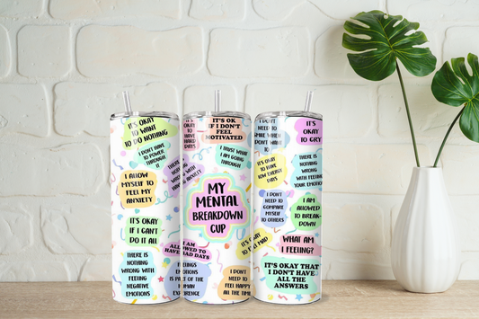 My Mental Breakdown 20oz Tumbler