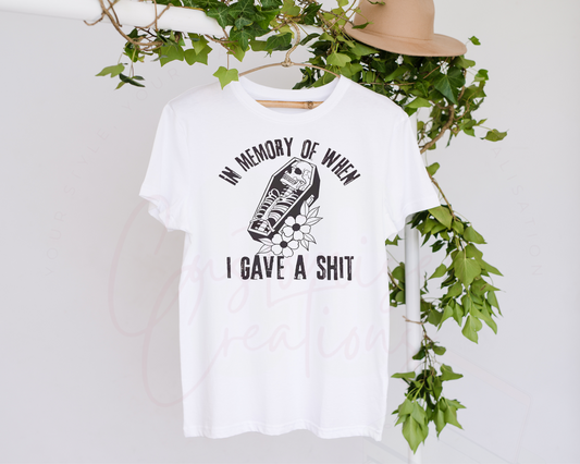 In memory of when I give a sh*t adult tshirt