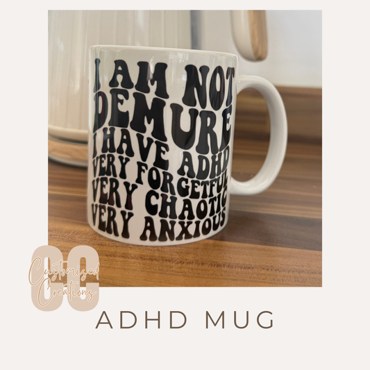 ADHD Mug – Funny Neurodivergent Quote Mug | Relatable Gift